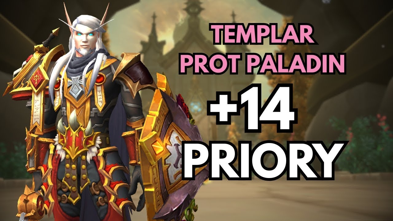 +14 Priory | Templar Prot Paladin M+ POV