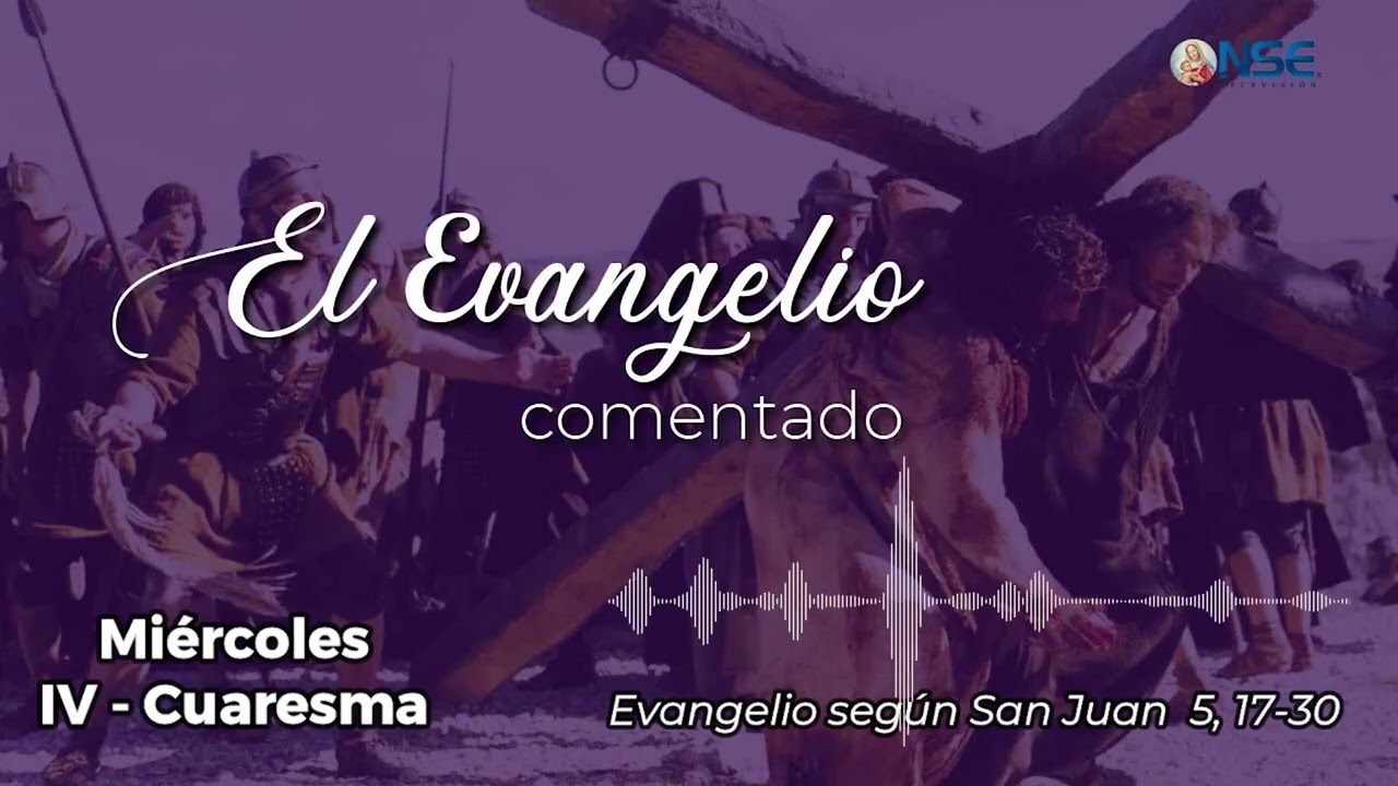 Porque no busco mi voluntad, sino la voluntad del que me envío  |  ▶  San Juan 5, 17-30