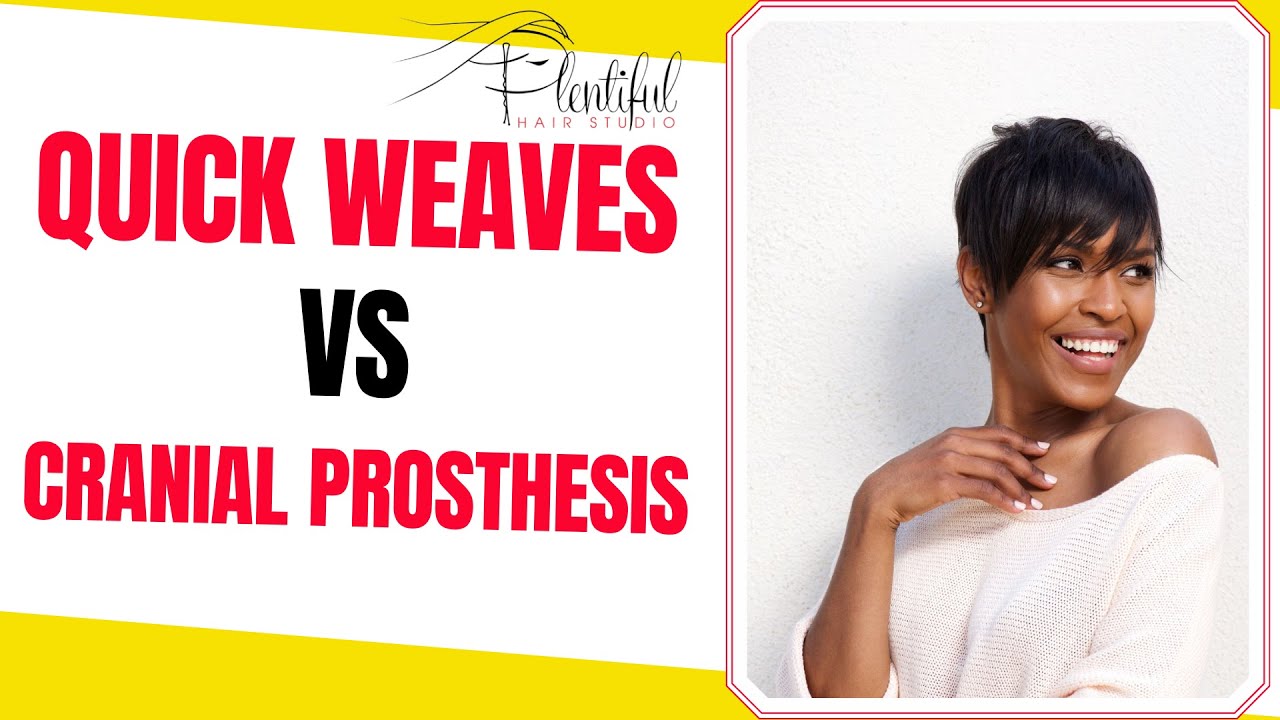 Quick Weaves Vs Cranial Prosthesis | Hair loss solution | Cranial prosthesis | Cure for hair loss