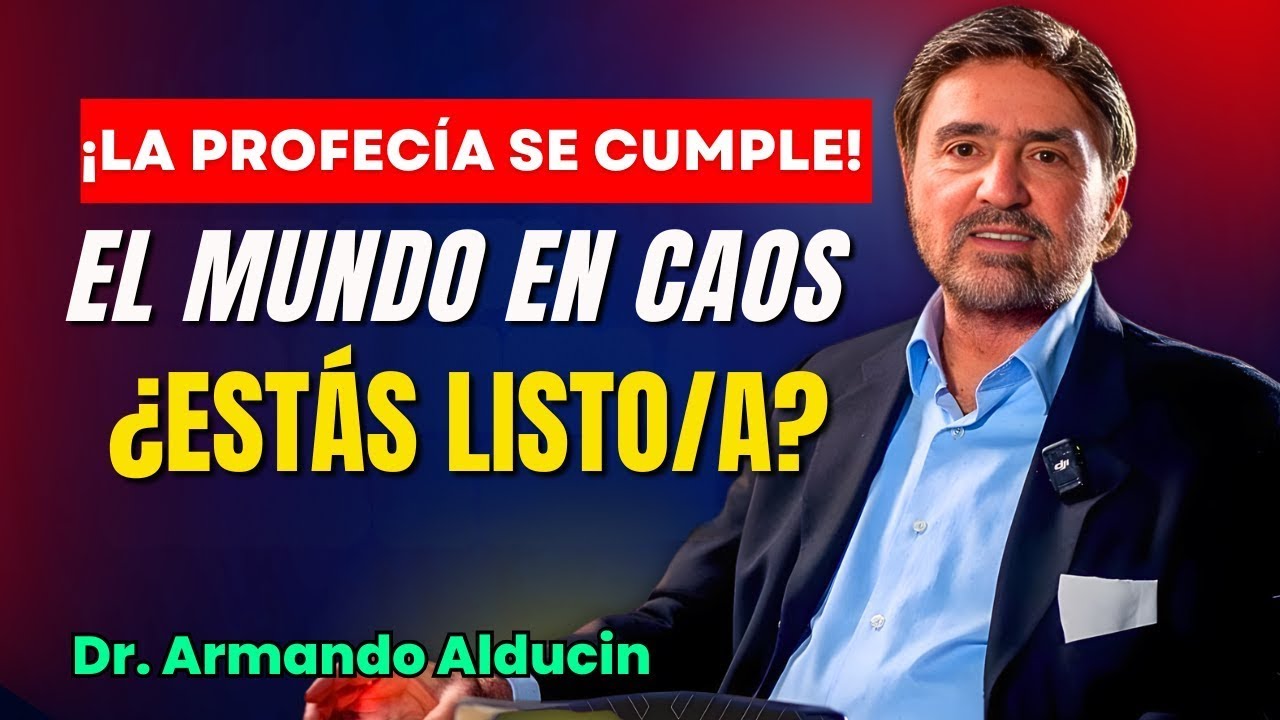 Armando Alducin Predicas - ¡La profecía se está cumpliendo! El mundo empieza a entrar en caos