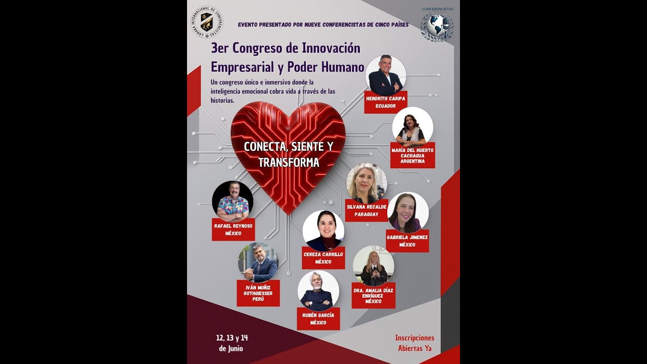 3er Congreso Inter. de Innovación Empresarial y el Poder Humano. ❤️CONECTA - SIENTE - TRANSFORMA ❤️