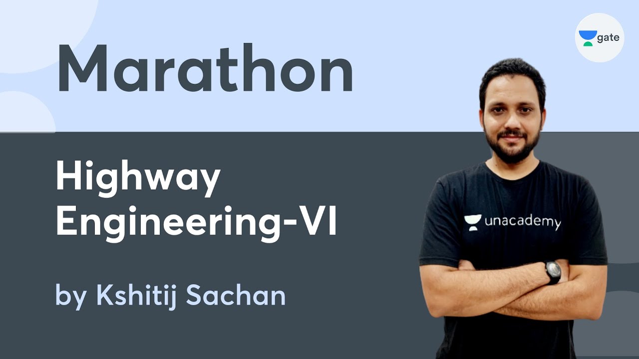L6 | Highway Engineering - VI | Marathon | Kshitij Sachan