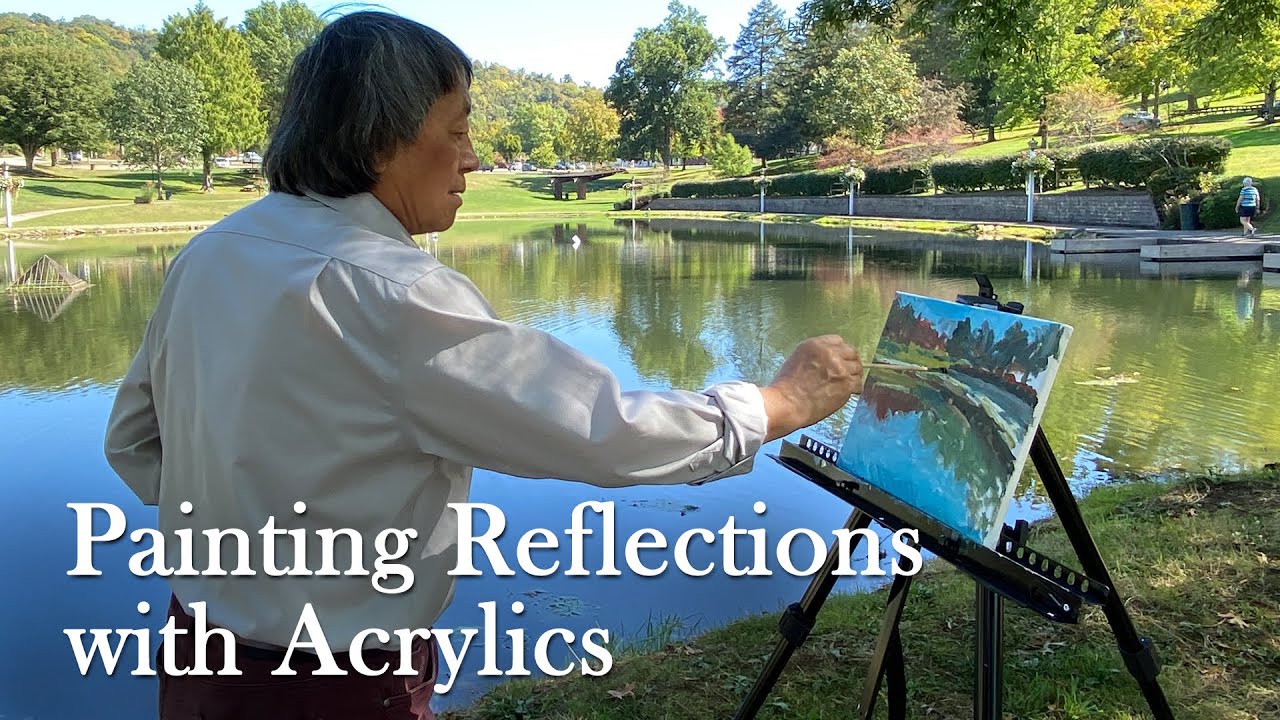 Painting Water and Reflections with Acrylics Using Yan Sun’s Plein Air Strategies
