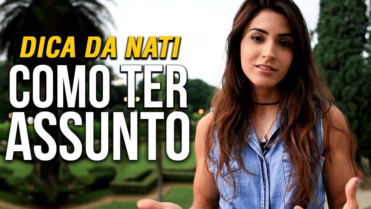 O que FALAR para não faltar ASSUNTO COM A MULHER   Natali bonega