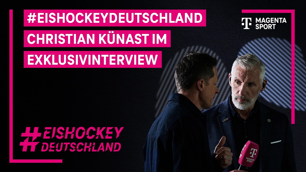 #EishockeyDeutschland - Christian Künast im Exklusiv-Interview | MAGENTA SPORT