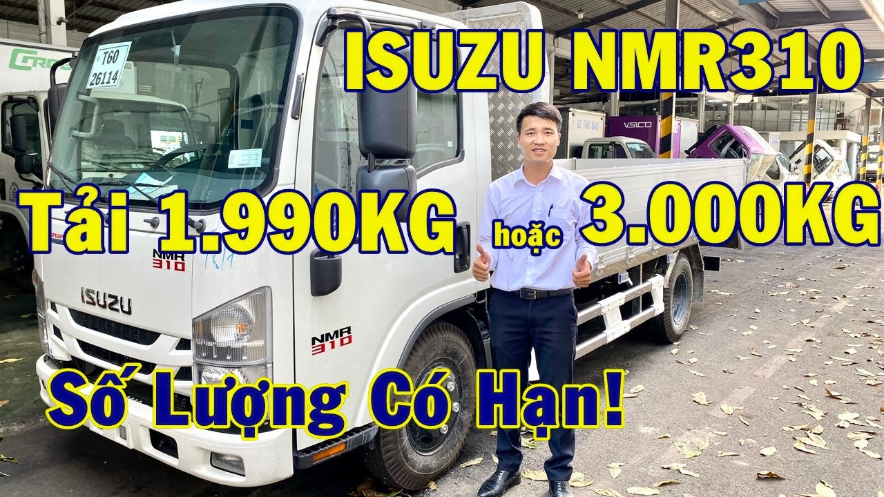 Isuzu NMR310| ISUZU SÀI GÒN GIỚI THIỆU XE ISUZU NMR310 Tải 1T9 hoặc 3 Tấn| Xe Isuzu NMR310 Siêu Rẻ.