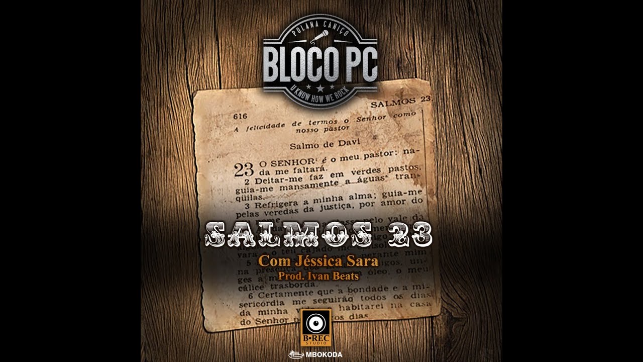 BLOCO PC ft Jessica  -  Salmos23