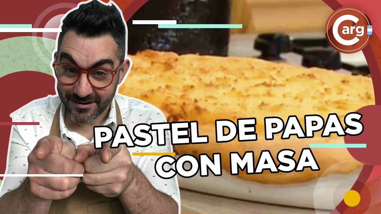 PASTEL DE PAPAS CON MASA