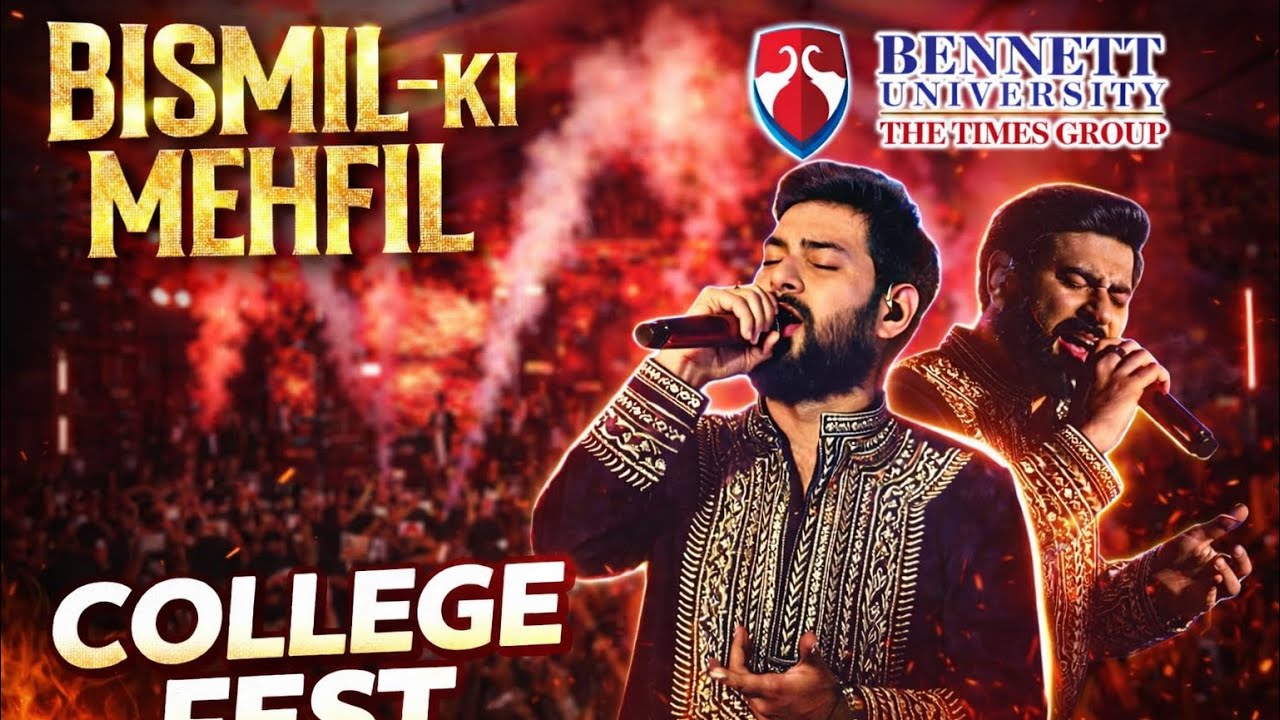 Cultural Fest Bennett University | Bismil Ki Mehfil Live | Biggest Night 🔥 