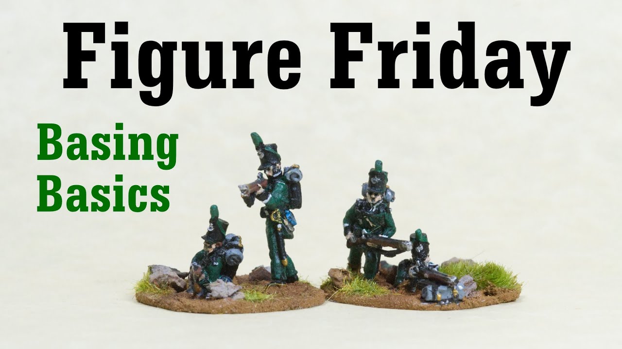 Figure Friday Episode 5  - Basing Basics with AB 18mm British riflemen