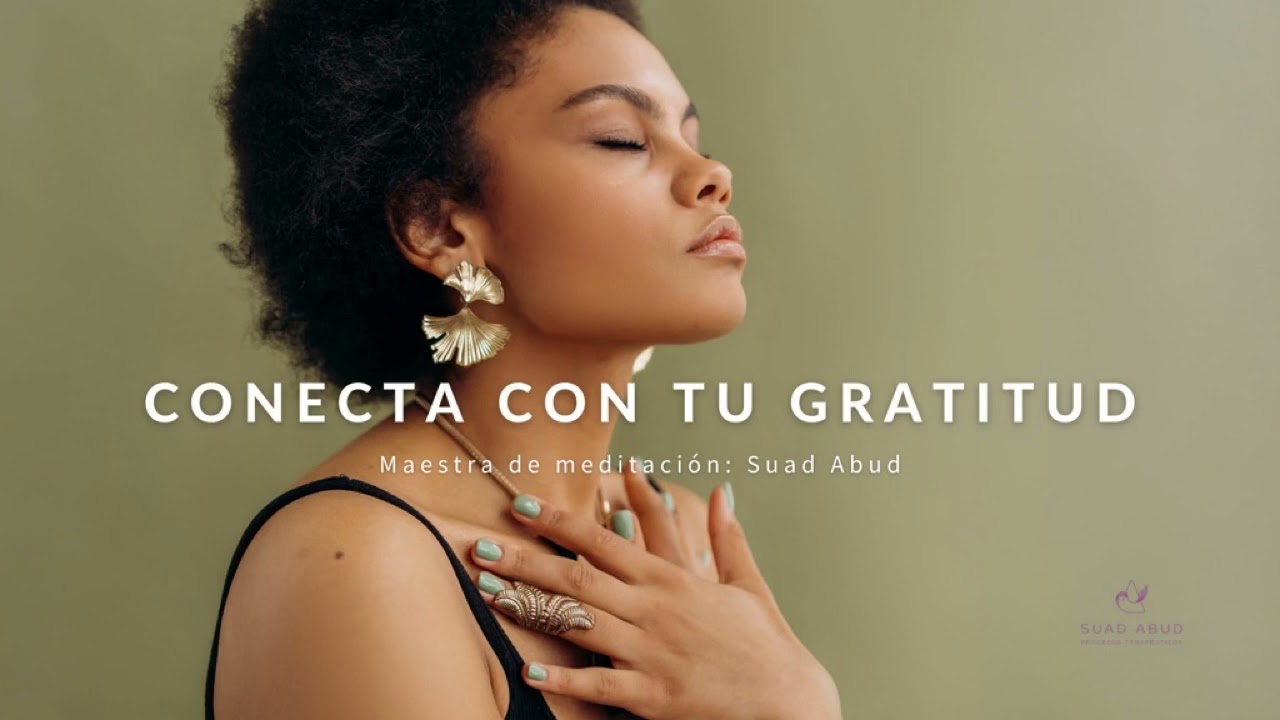 Meditación para iniciar tu día en gratitud
