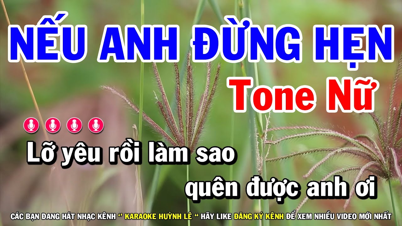 Karaoke Nếu Anh Đừng Hẹn - Tone Nữ Nhạc Sống Dễ Hát | Huỳnh Lê