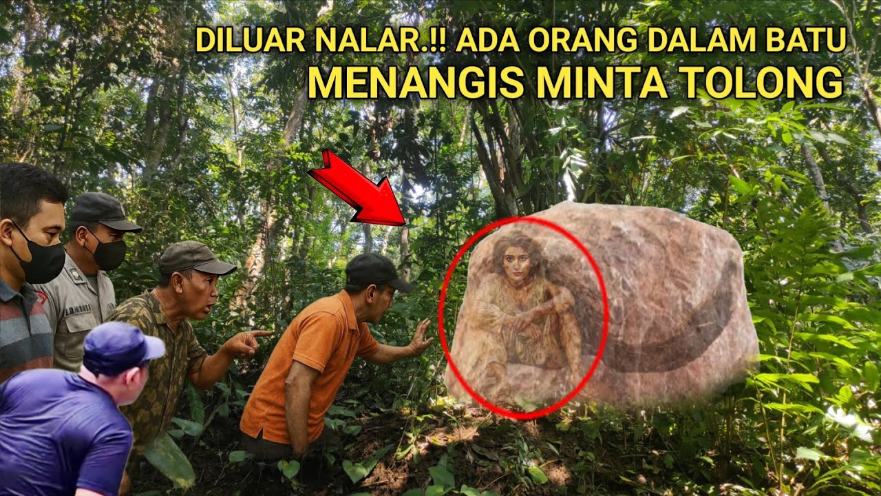 Diluar nalar.!! ada orang didalam batu menangis minta tolong membuat gempar warga