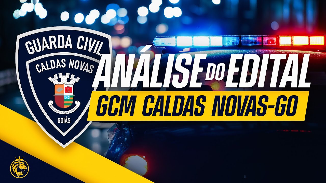 GUARDA CIVIL MUNICIPAL CALDAS NOVAS-GO | ANÁLISE DO EDITAL