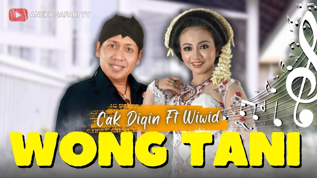 Cak Diqin ft Wiwid - Wong Tani (Official Music Video)