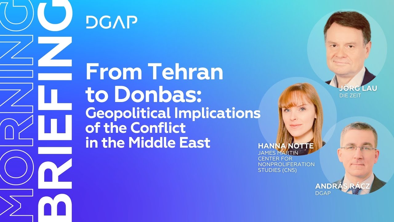 From Tehran to Donbas: Geopolitical Implications of the Conflict in the Middle East