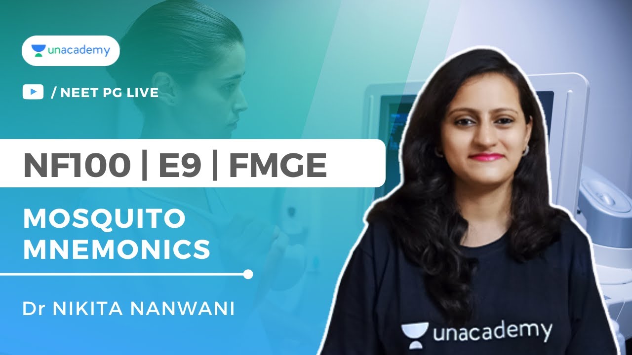 NF100 ( Fmge Top 100 Topics) -E6 - Mosquito mnemonics-  Types, Identification & Diseases | Dr Nikita