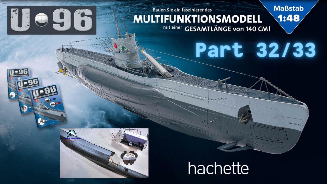Hachette U-Boot U 96 (Metall) Part 32 & 33 - Das Zentraleschott und Spaß mit Rumpfteil (inkl. Tipp!)