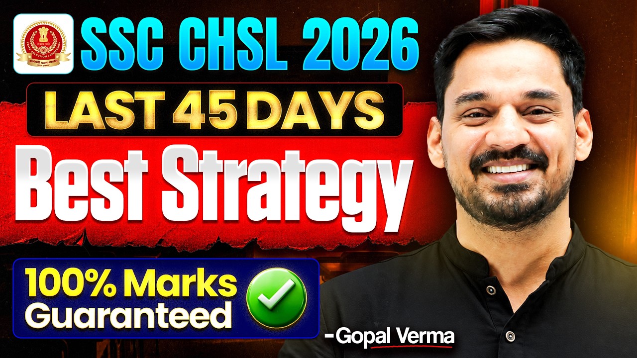 SSC CHSL 2026 Strategy | SSC CHSL 45 Days Strategy & Preparation by Gopal Verma English