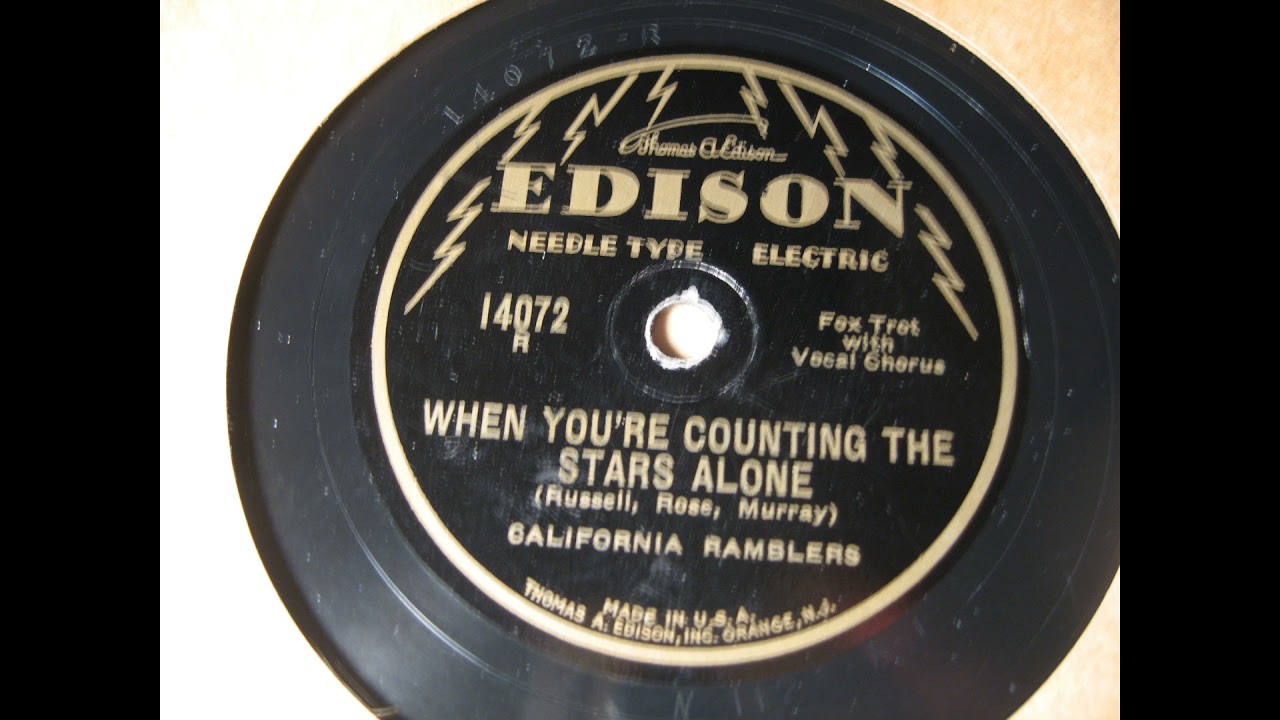 When You're Counting the Stars Alone - California Ramblers on Edison Needle Type 14072
