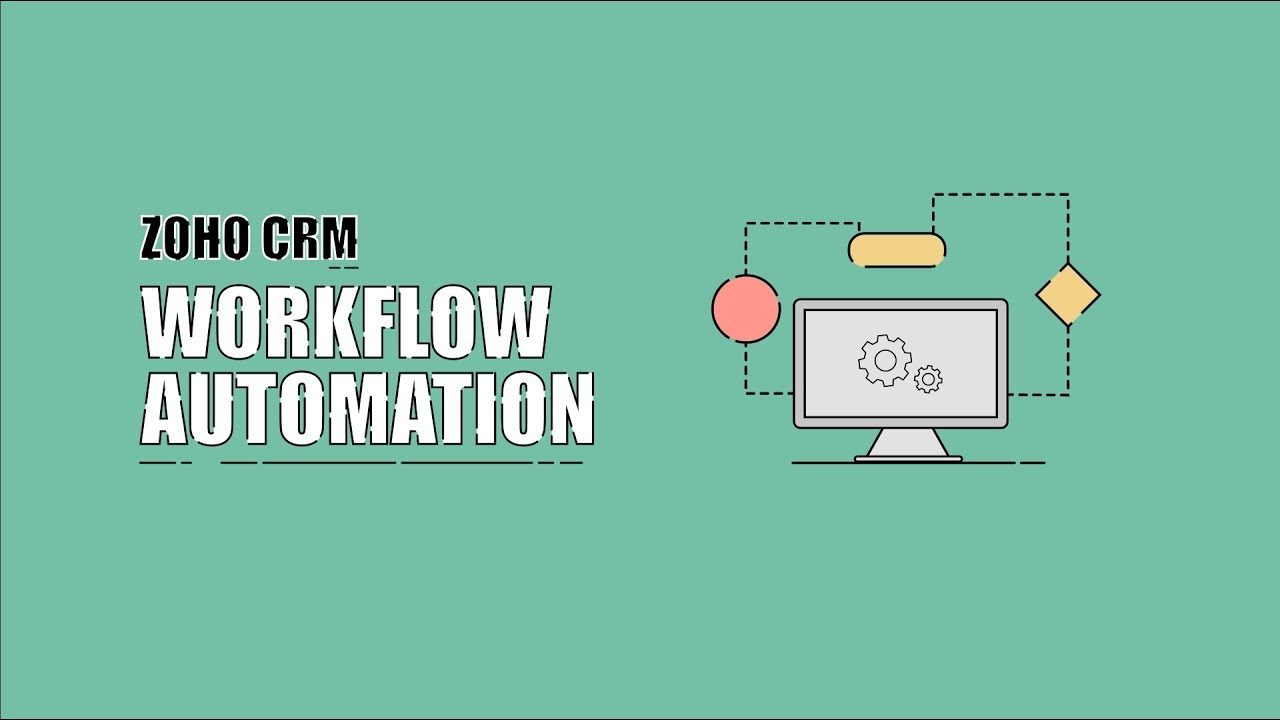 Workflow Automation in Zoho CRM