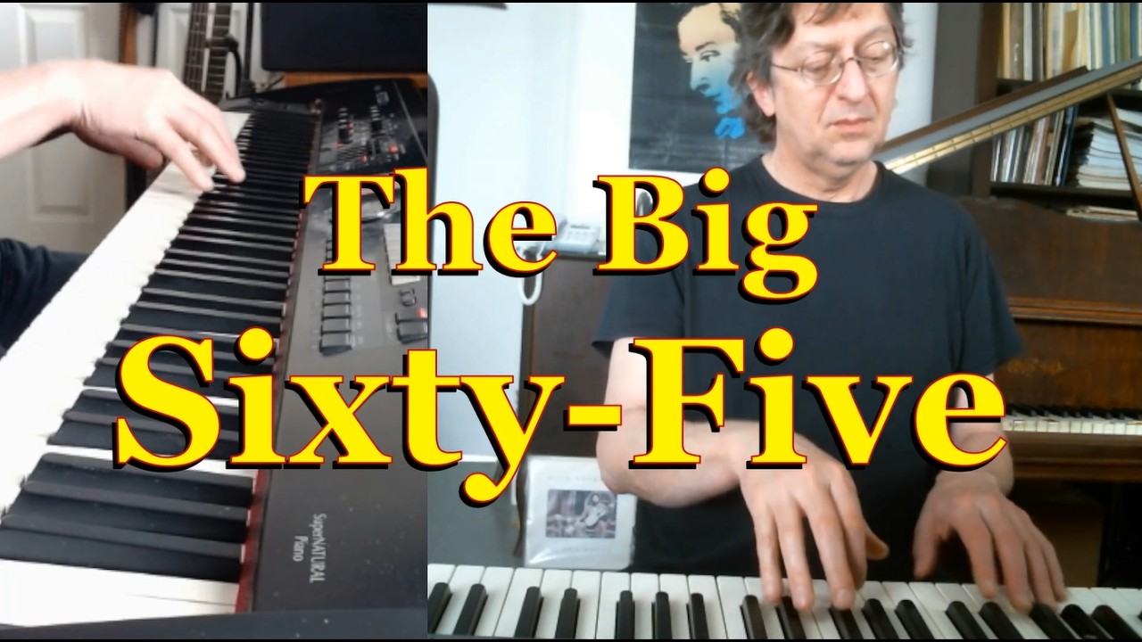 The Big Sixty-Five - Piano Improv
