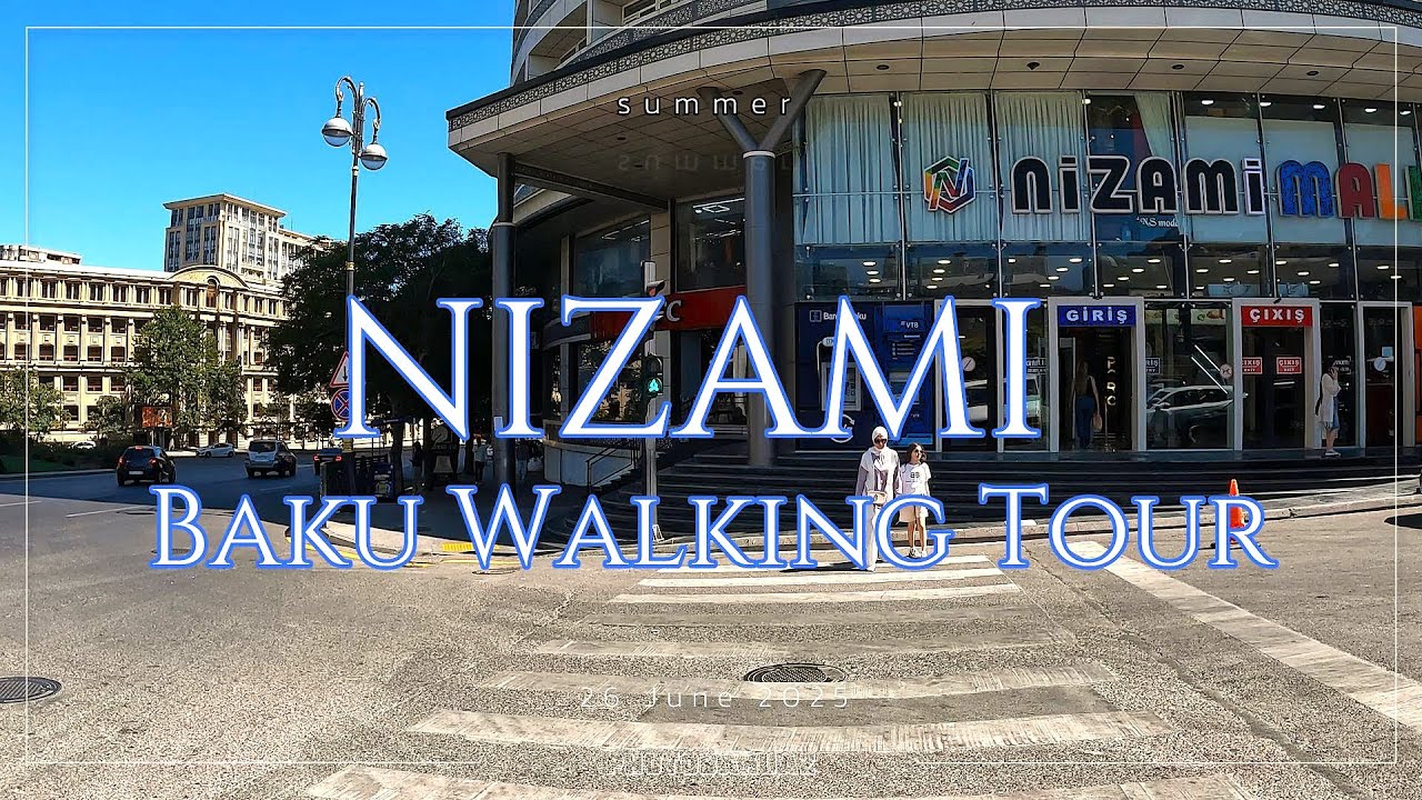 [4K] Nizami Walking Tour/ Azerbaijan, Baku Summer 2025