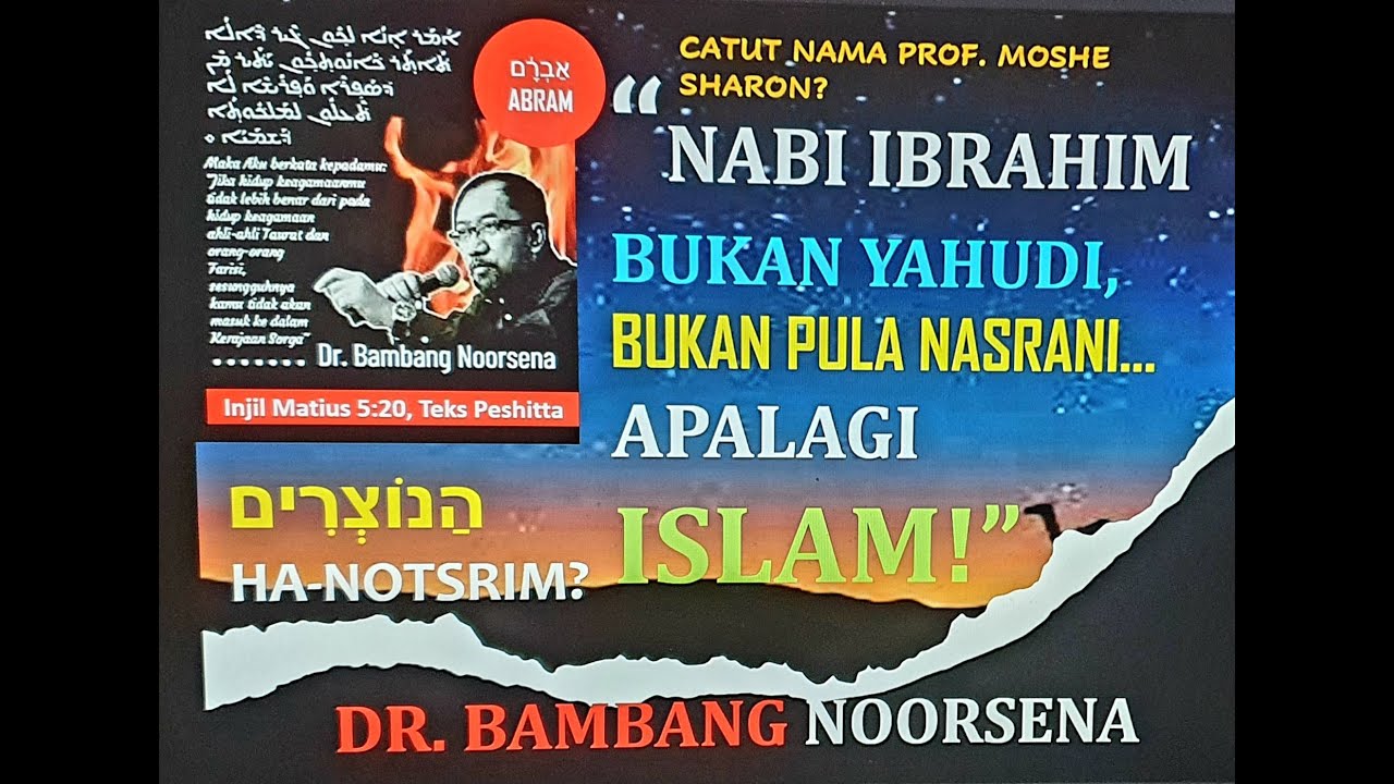 IBRAHIM BUKAN YAHUDI, BUKAN NASRANI APALAGI ISLAM!