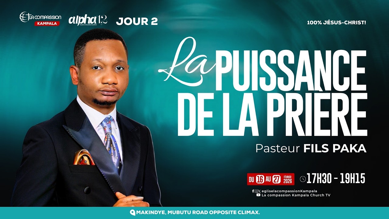 LA PUISSANCE DE LA PRIÈRE - PASTEUR FILS PAKA - ALPHA 12 (JOUR 2)