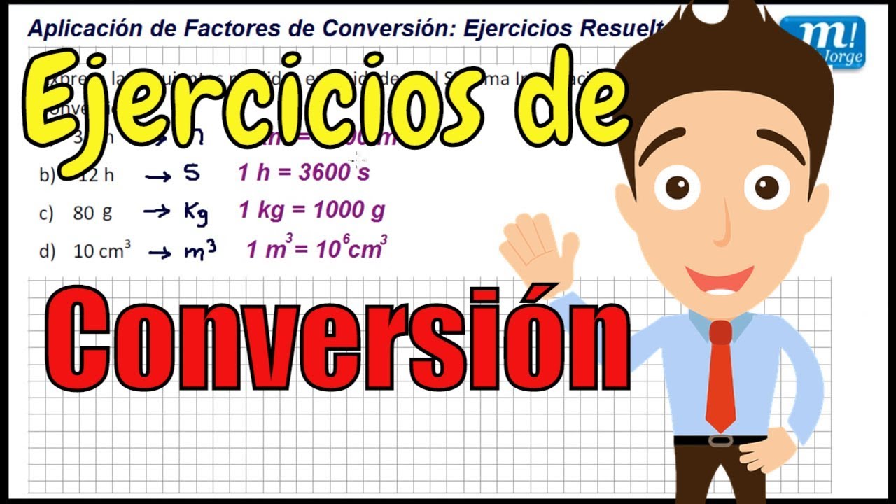 FACTORES DE CONVERSIÓN   Ejercicios Resueltos 01