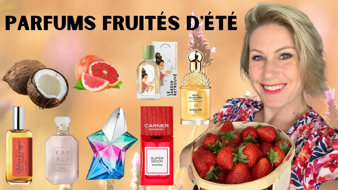 20 PARFUMS GOURMANDS FRUITÉS POUR L'ÉTÉ 🍊🍑🥥🍋 Pour sentir la déesse sur la plage 🌞