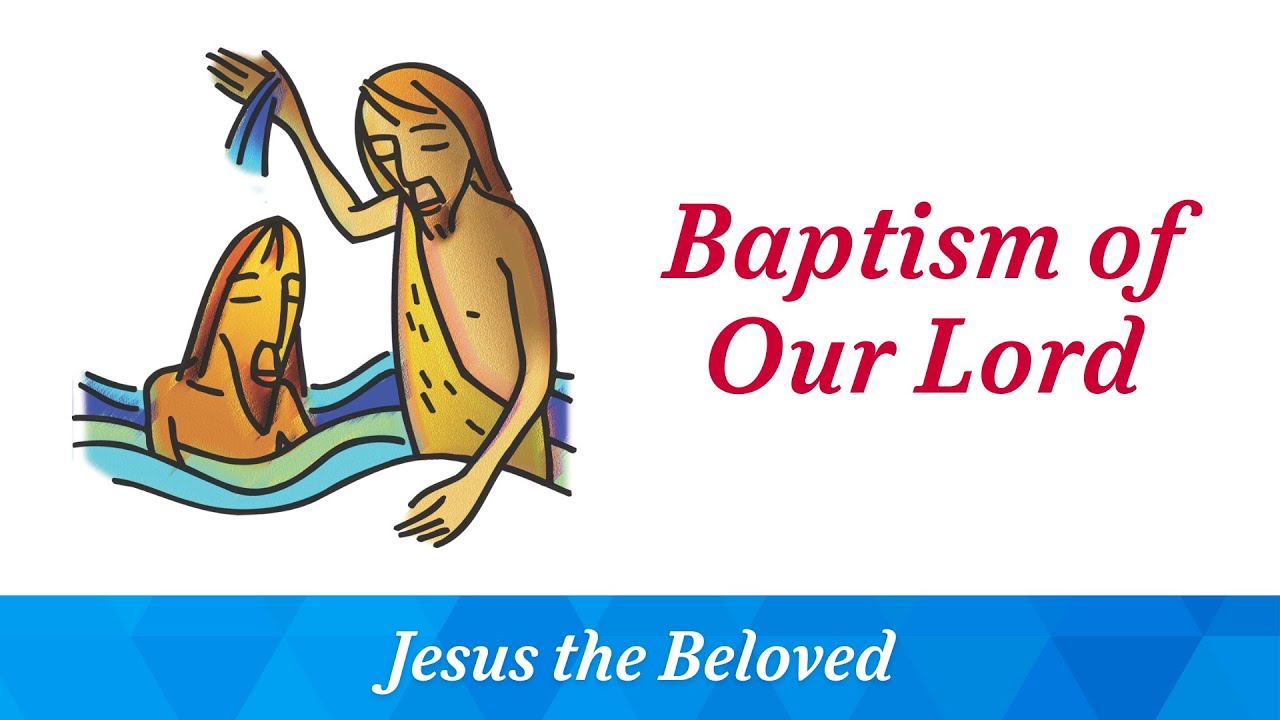 Baptism of Our Lord - January 11, 2026