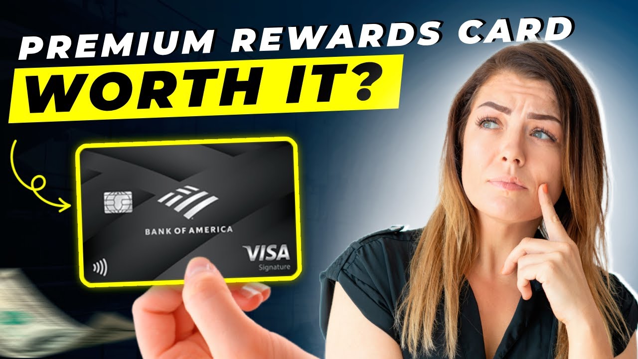 Bank Of America Premium Rewards Credit Card Review 2025 | Pros and Cons | Detailed Overview
