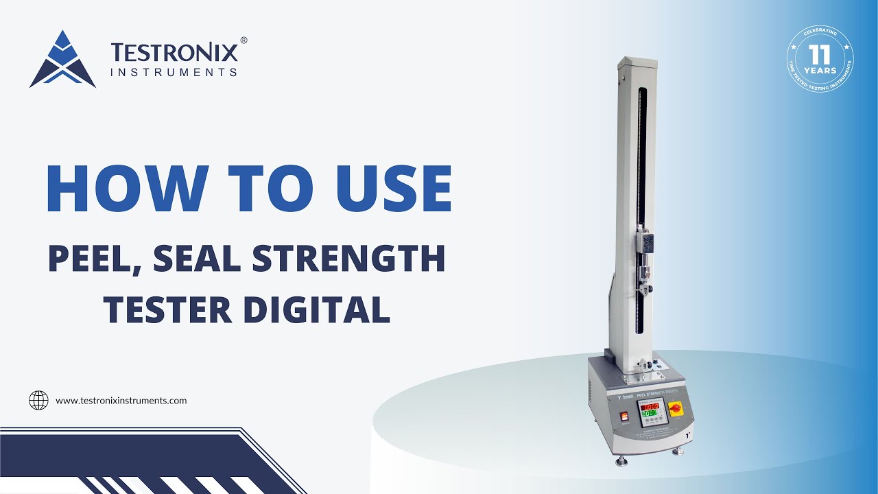 How to Use Peel/Seal Strength Tester Digital | Testronix Instruments