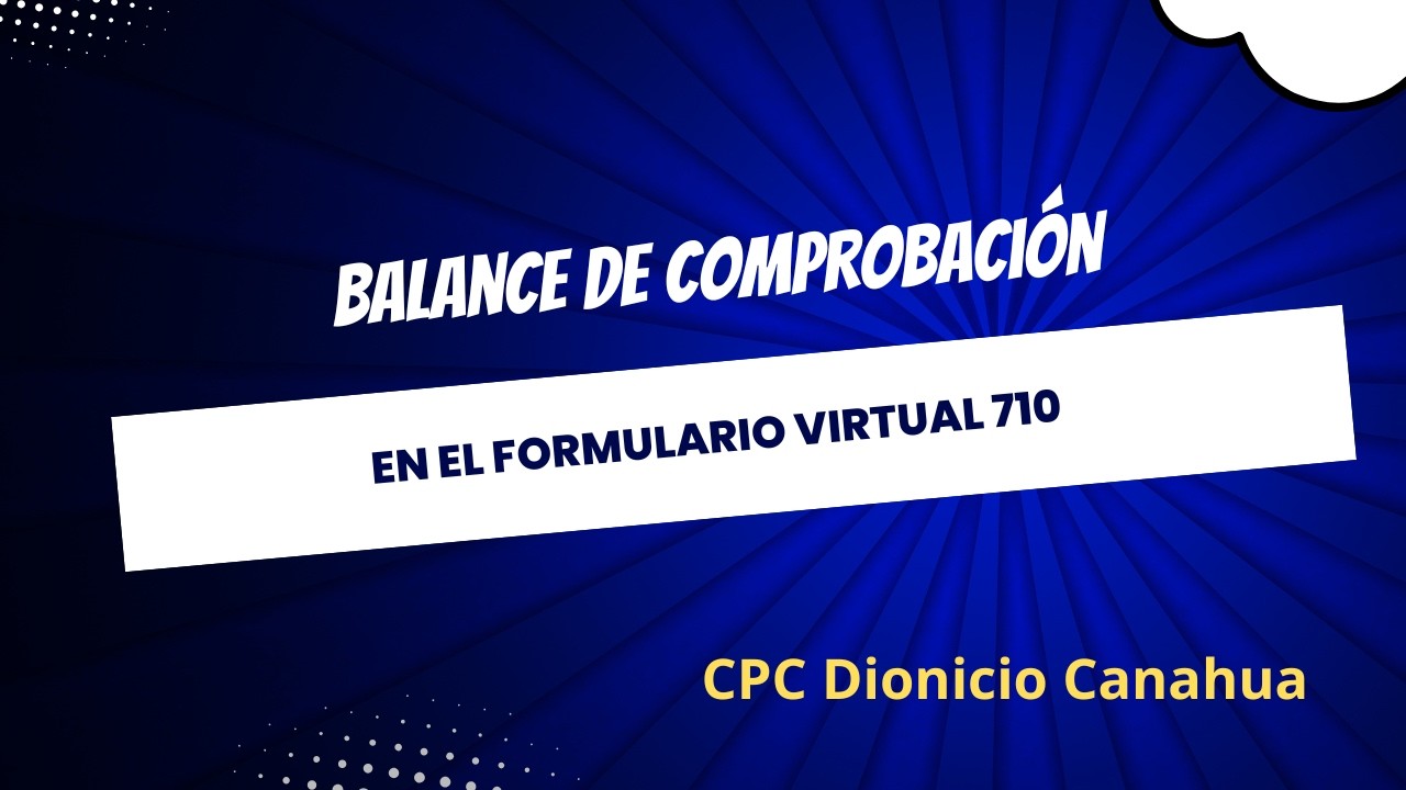 Balance de Comprobación Formulario Virtual 710