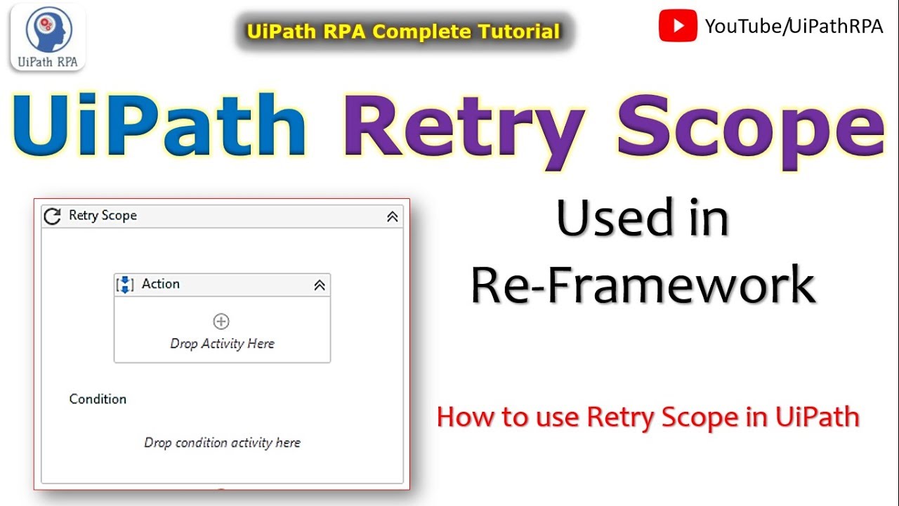UiPath Retry Scope Activity | UiPath Tutorial | UiPathRPA
