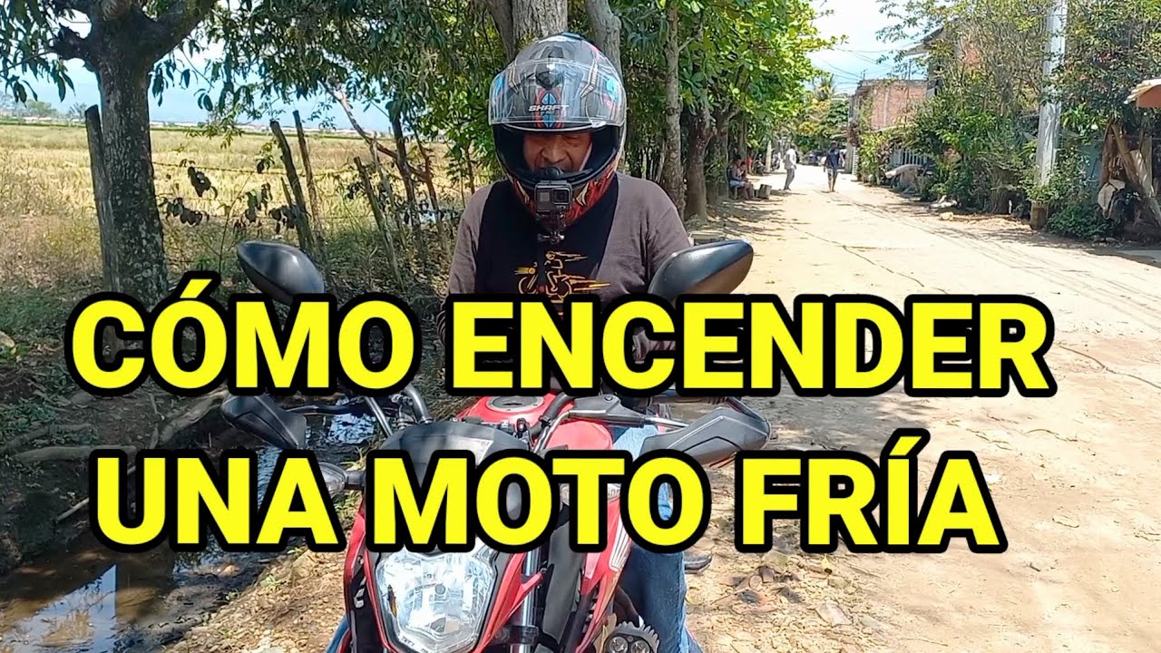 C&Oacute;MO ENCENDER una MOTO CUANDO EST&Aacute; FR&Iacute;A..