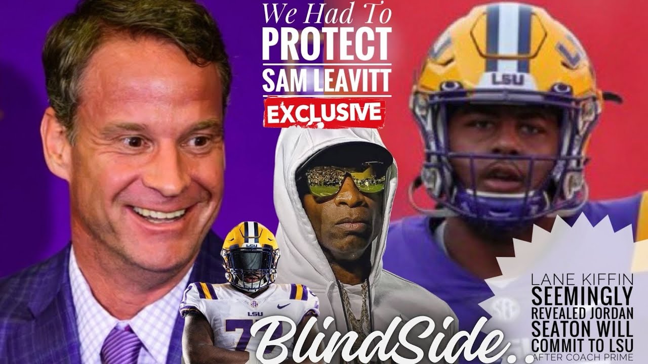 Lane Kiffin SEEMINGLY Revealed Jordan Seaton Will COMMIT To LSU After Coach Prime HERES WHY