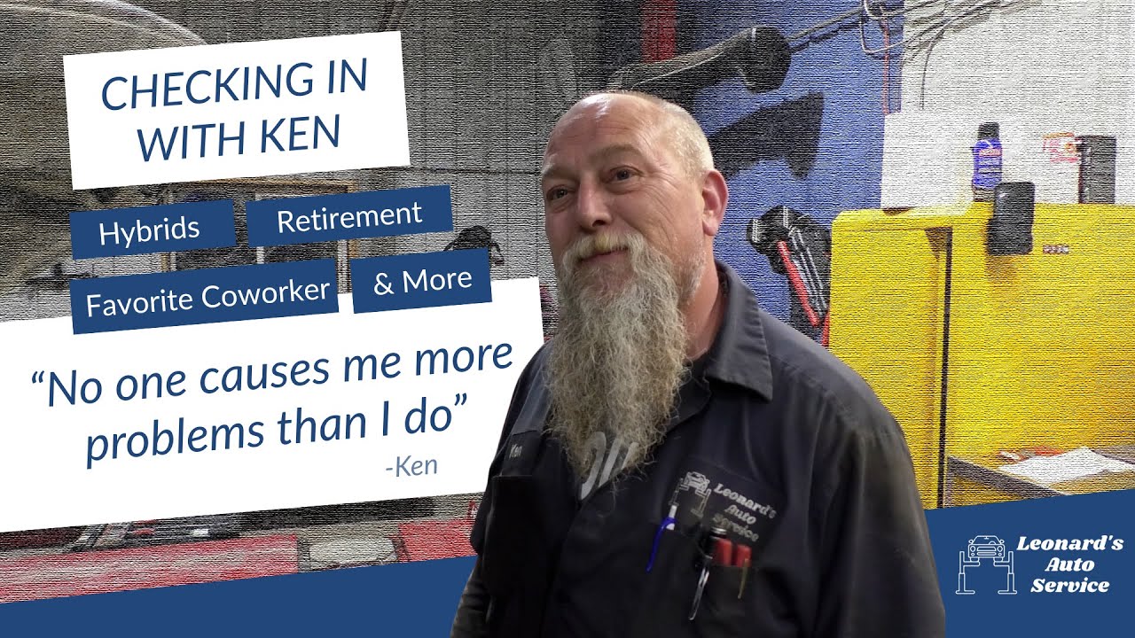 Checking in with Ken  | Leonard&rsquo;s Auto