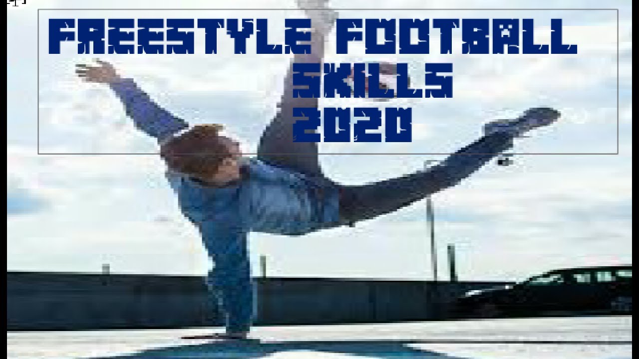 Awesome Freestyle Football skills 2020 Episode 1