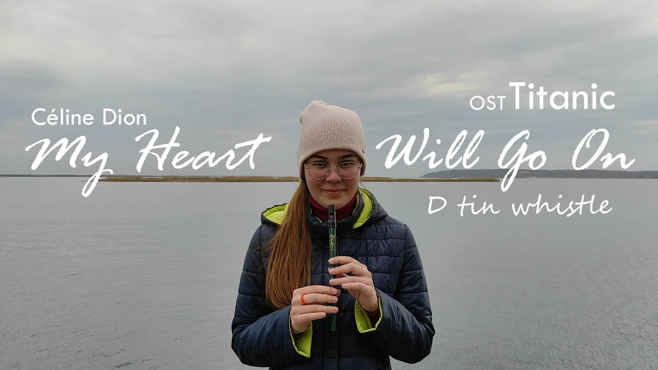 OST Titanic – My Heart Will Go On (Love Theme) | D tin whistle