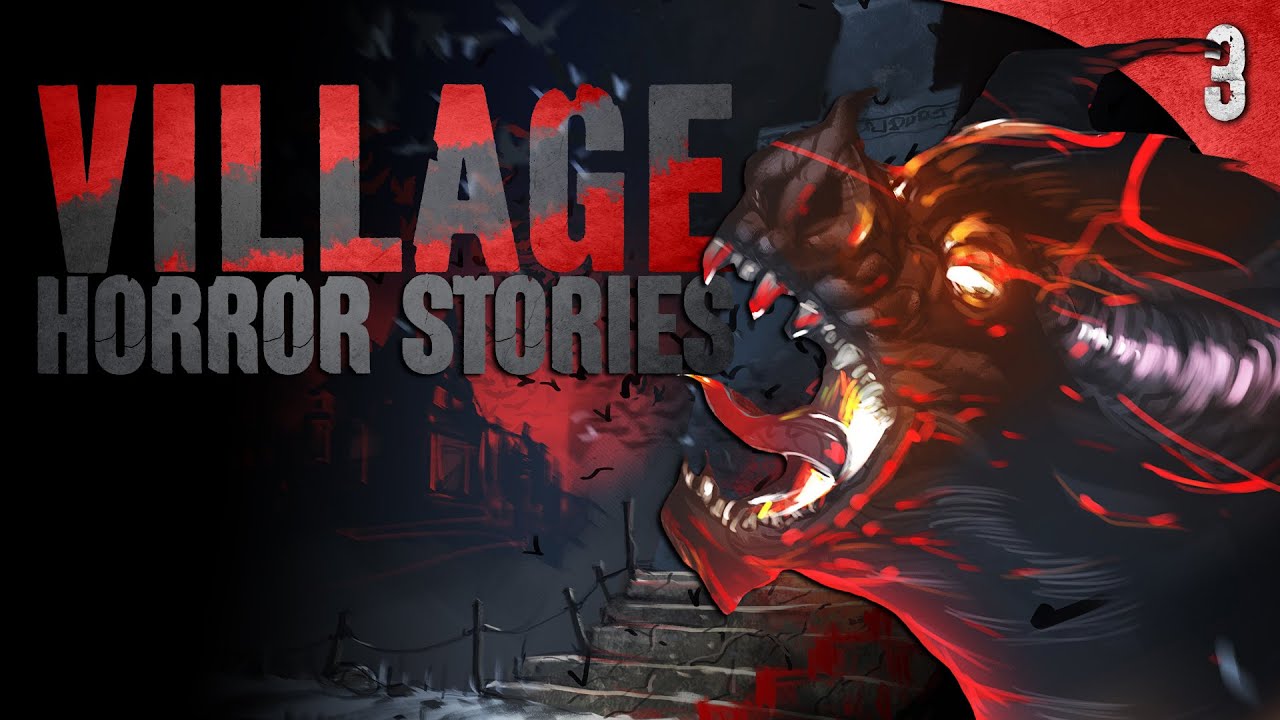 3 TRUE Village HORROR Stories