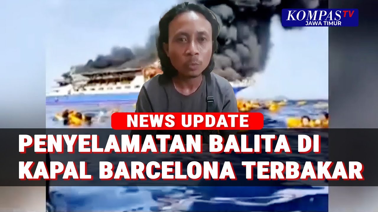 Penyelamatan Balita Saat KM Barcelona V Terbakar, Kisah Haru Penumpang Selamat