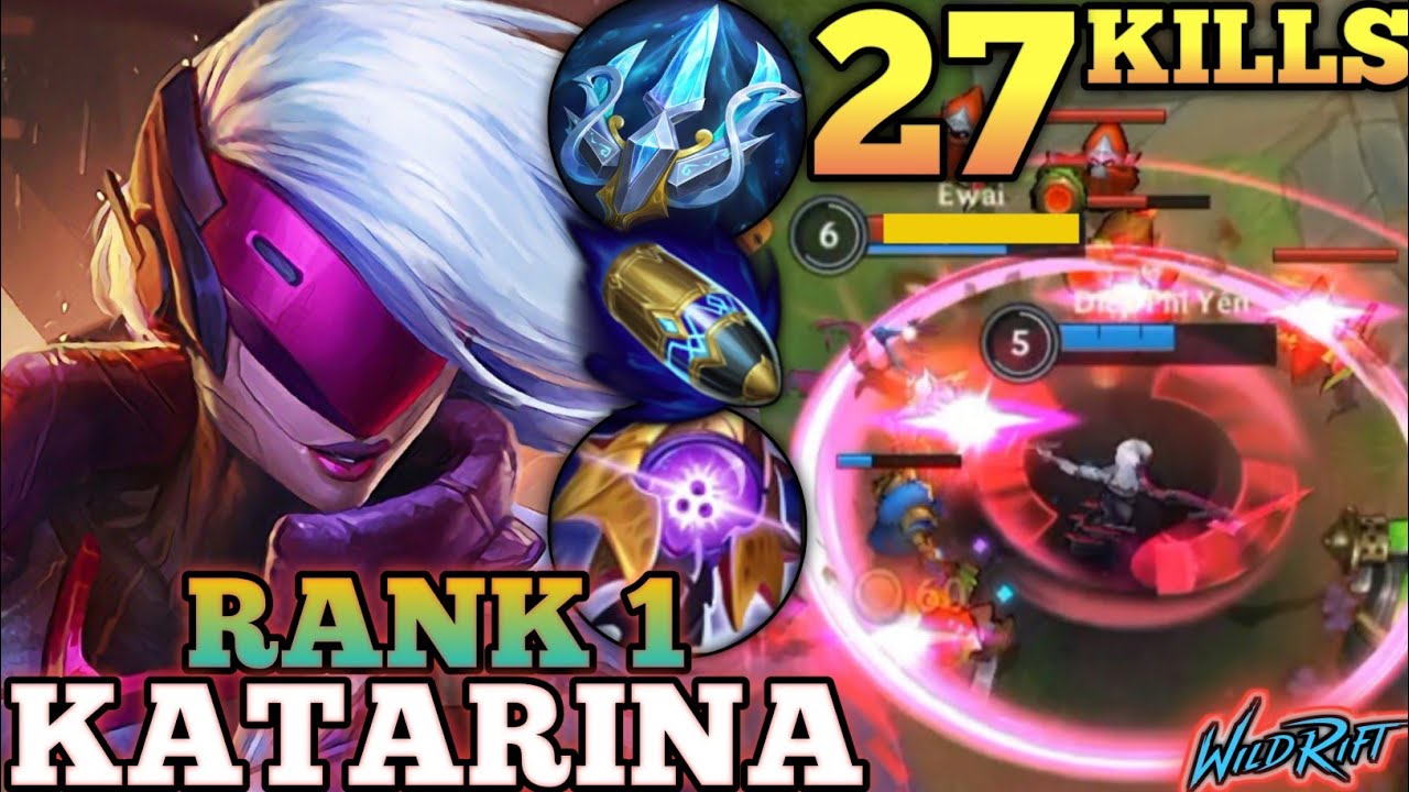 KATARINA BRUTAL 27 KILLS! SMOOTH FAST HAND COMBO - TOP 1 GLOBAL KATARINA BY Diệp Phi Yến - WILD RIFT