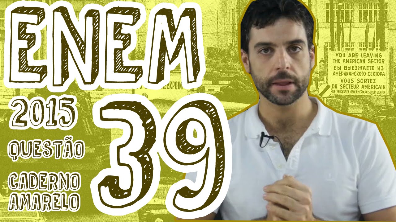 ENEM 2015 - Questão 39 (Caderno Amarelo)