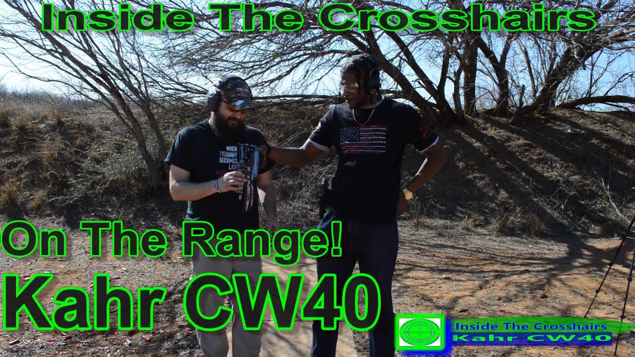 Kahr cw40 on the range!