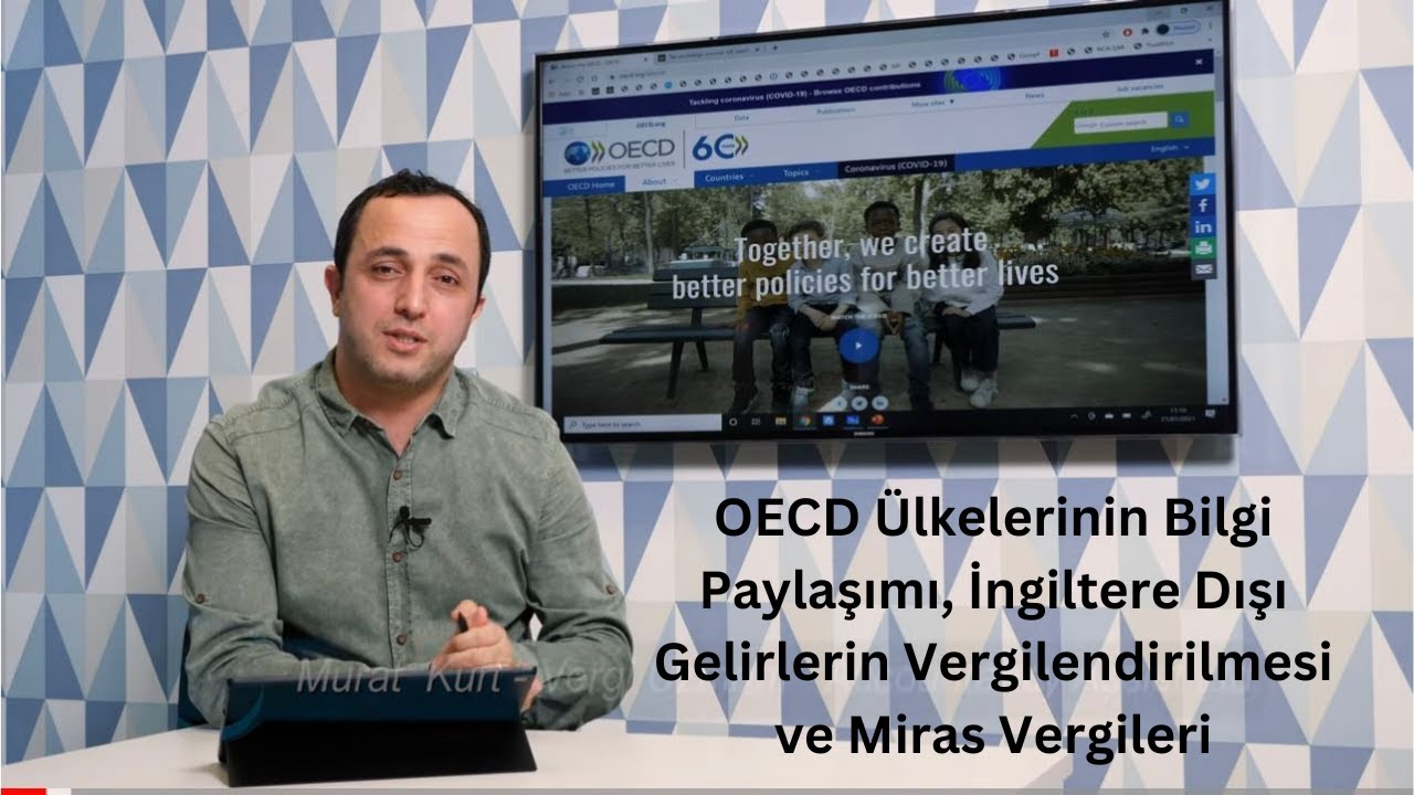OECD Ülkelerinin Bilgi Paylaşımı, İngiltere Dışı Gelirlerin Vergilendirilmesi ve Miras Vergileri