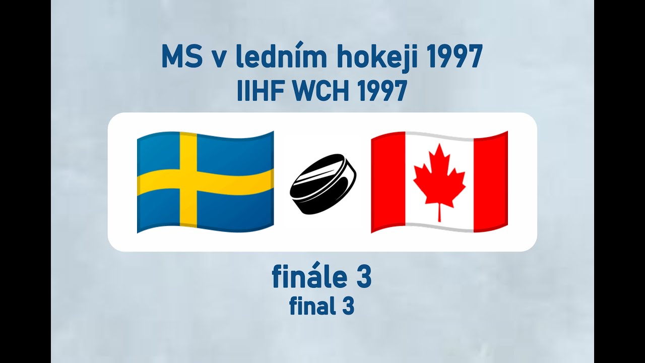 MS v ledním hokeji 1997, SWE-CAN (finále 3)