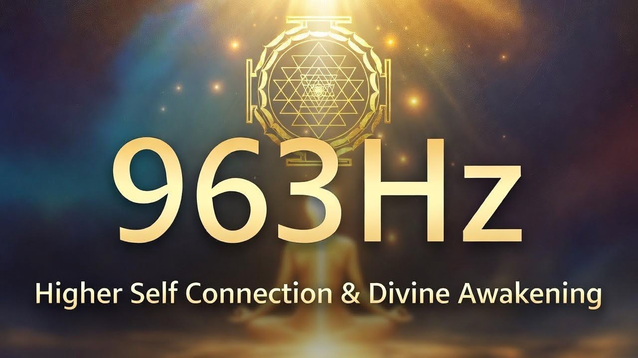 🌟 963Hz Higher Self Connection & Divine Awakening｜Pineal Gland Activation ✨NO ADS Black Screen
