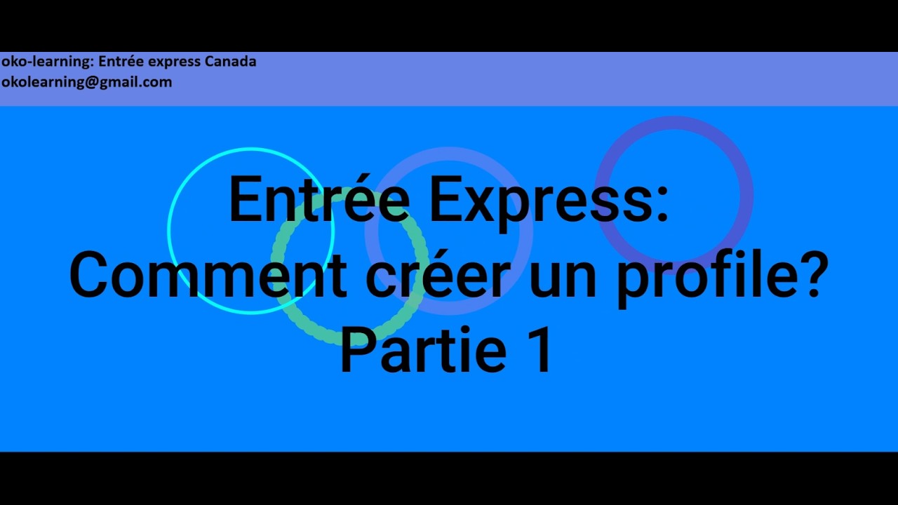 Comment créer un profile entrée express (partie 1)